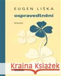 Ospravedlnění Eugen Liška 9788086370682