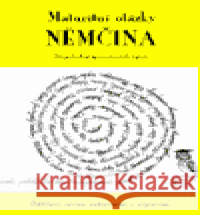 Maturitní otázky - němčina (s českým překladem) Radek Veselý 9788086376042