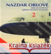 Nazdar orlové 2 Jan ÄŒech 9788086396743 Jalna