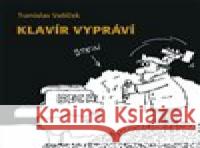 Klavír vypráví Josef Stehlík 9788086396972