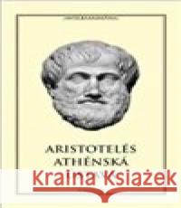 Athénská ústava Aristotelés 9788086410883