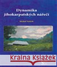 Dynamika jihokarpatských nářečí Michal Vašíček 9788086420745