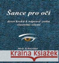 Šance pro oči Meir Schneider 9788086439198 Elfa