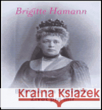 Bertha von Suttner: Život pro mír Brigitte Hamann 9788086520100