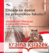 Chcete se dostat na právnickou fakultu? 1 Igor Kotlán 9788086572598 Institut vzdělávání SOKRATES