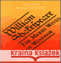 Veselé paničky Windsorské / The Merry Wives of Windsor William Shakespeare 9788086573021 Romeo