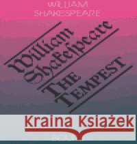 Bouře / The Tempest William Shakespeare 9788086573083 Romeo
