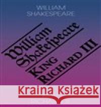 Král Richard III. / King Richard III. William Shakespeare 9788086573410 Romeo