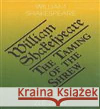 Zkrocení zlé ženy / The Taming of the Shrew William Shakespeare 9788086573427