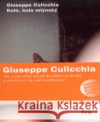 Kolo, kolo mlýnský Giuseppe Culicchia 9788086603650