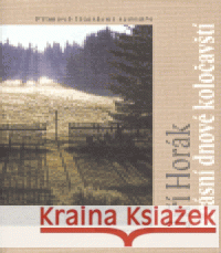 Krásní dnové koločavští Jiří Horák 9788086643007 Jiskrová Jaroslava - Máj