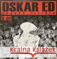 Oskar Ed 3 Branko Jelinek 9788086661131