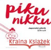 Pikunikku. Japonský piknik Monika Baudišová 9788086803814