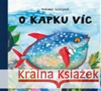 O kapku víc Mariana Tutschová 9788086803852