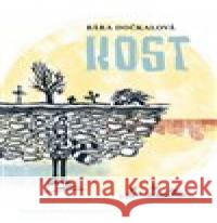 Kost Zdenka Holub Převrátilová 9788086803944 Labyrint