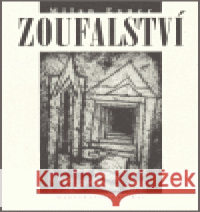 Zoufalství Milan Exner 9788086807225 Nakladatelství Bor