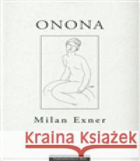 Onona Milan Exner 9788086807812 Nakladatelství Bor