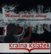 Náruč chytá stíny Galina Poppová 9788086818276 Pavel Mervart
