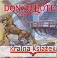 Don Quijote a jeho příběhy Miroslav Hrdina 9788086858159