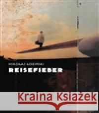 Reisefieber Mikolaj Łoziński 9788086862514