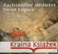 Zachráněné dědictví / Saved Legacy Hana Špendlíková 9788086871288