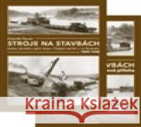Stroje na stavbách Zdeněk Bauer 9788086925110 Gradis Bohemia