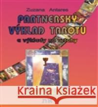 Partnerský výklad tarotu Zuzana Antares 9788086954172