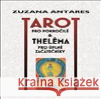 Tarot pro pokročilé Zuzana Antares 9788086954295