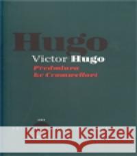 Předmluva ke Cromwellovi Victor Hugo 9788086970073 KANT