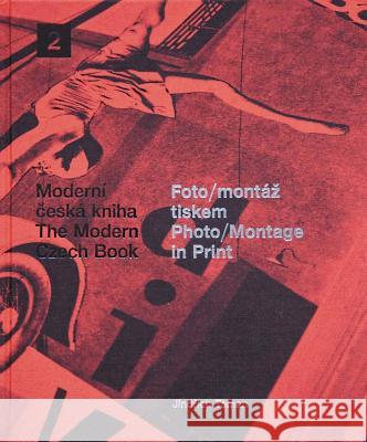 Photo/Montage in Print Jindrich Toman 9788086970929 Kant Publications