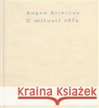 Z milosti těla Eugen Brikcius 9788086990545