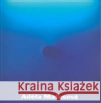 Adéla Matasová Jiří Machalický 9788086990576