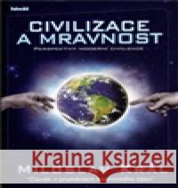 Civilizace a mravnost Miloslav Král 9788086995151 Ideál