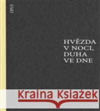 Hvězda v noci, duha ve dne Gabriello Chiabrera 9788087048443 Opus