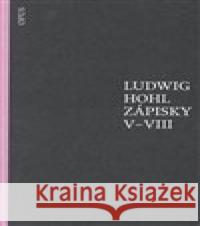 Zápisky V–VIII Ludwig Hohl 9788087048498