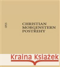 Postřehy Christian Morgenstern 9788087048870