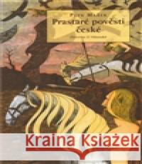 Prastaré pověsti české František Jarom Palme 9788087053522