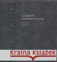 Corpus Hermeticum Radek Chlup 9788087054093 Herrmann & synové
