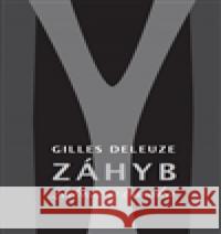 Záhyb Gilles Deleuze 9788087054383