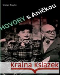 Hovory s Aničkou Viktor Fischl 9788087060186 G plus G