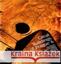 Great Buildings of Prague 6 Petr Vorlík 9788087073155