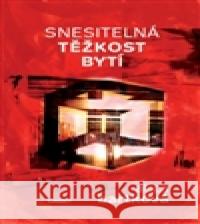 Snesitelná těžkost bytí Alica BartkovÃ¡ 9788087079324 Gasset