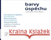 Barvy úspěchu Petr Bým 9788087079539