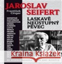 Jaroslav Seifert František Cinger 9788087090381