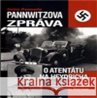 Pannwitzova zpráva o atentátu na Heydricha Heinz Pannwitz 9788087090978