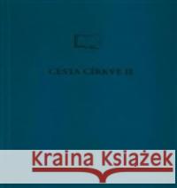 Cesta církve II  9788087098158 Českobratrská církev evangelická
