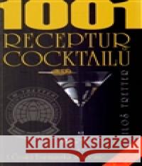 1001 receptur cocktailů Miloš Tretter 9788087105825 1.Česká barmanská akademie