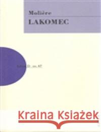 Lakomec Moliere 9788087128022