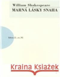 Marná lásky snaha William Shakespeare 9788087128756