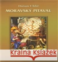 Moravský pitaval Dušan Uhlíř 9788087156636